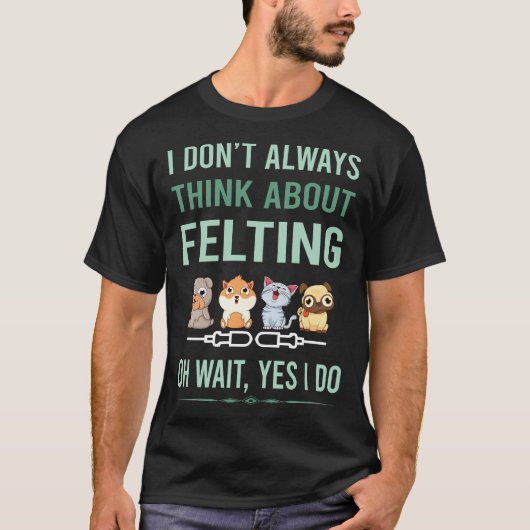 Ja, ich fühle mich Felter T-Shirt (Vorderseite)