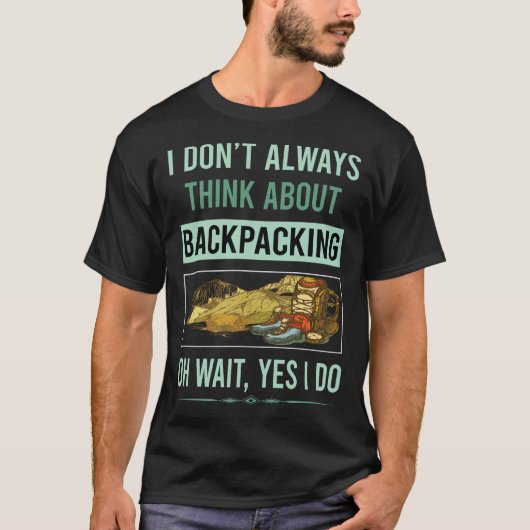 Ja, ich führe Backpacker-Backpacker durch T-Shirt (Vorderseite)