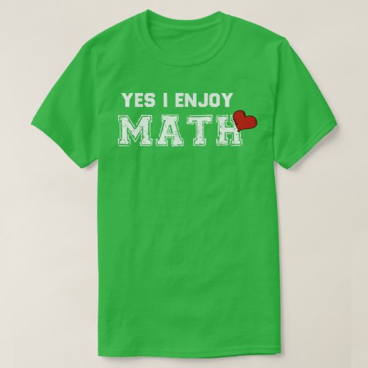Ja Ich genieße Math2 T-Shirt (Design vorne)