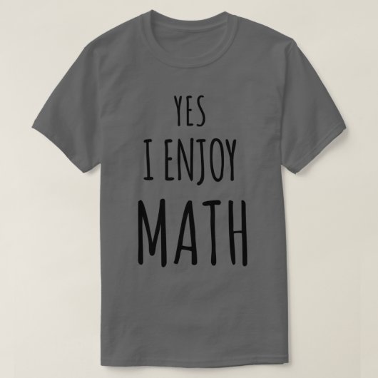 Ja Ich genieße Mathematik 14 T-Shirt (Design vorne)