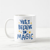 Ja, ich glaube an Magie Kaffeetasse (Links)