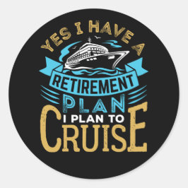 Ja, ich habe einen Plan für eine Kreuzfahrt Runder Aufkleber