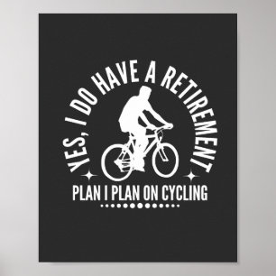 Ja, ich habe einen Plan I für das Fahrradfahren Poster