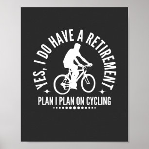 Ja, ich habe einen Plan I für das Fahrradfahren Poster