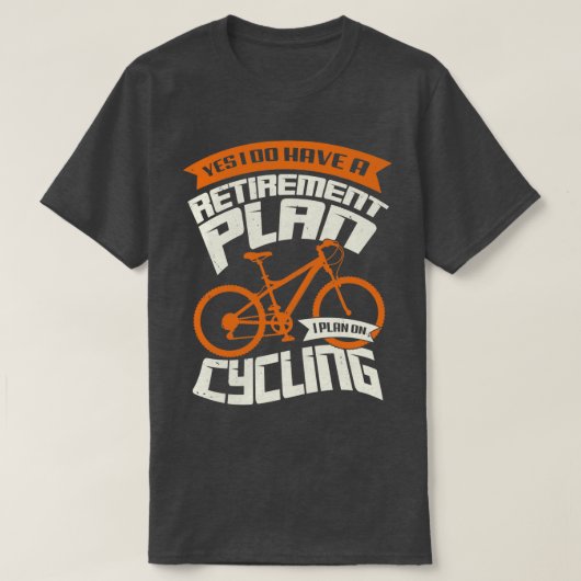 Ja, ich habe einen Plan I für das Fahrradfahren T-Shirt (Design vorne)