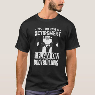 Ja, ich habe einen Plan I für den Ruhestand bei Bo T-Shirt