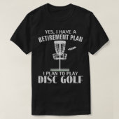 Ja, ich habe einen Plan zur Bezahlung Disk Golf Fu T-Shirt (Design vorne)