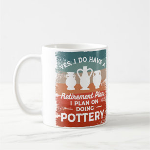 Ja, ich habe einen Rentenplan, ich plane, Po zu ma Kaffeetasse