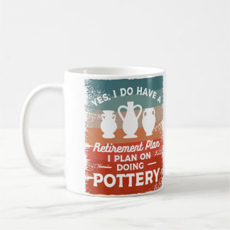 Ja, ich habe einen Rentenplan, ich plane, Po zu ma Kaffeetasse