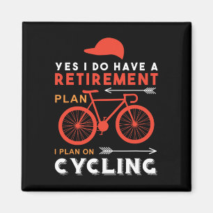 Ja, ich habe einen Rentenplan, ich plane Radfahren Magnet