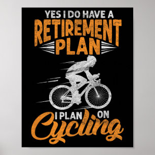 Ja, ich habe einen Rentenplan Lustiger Radfahr Bik Poster