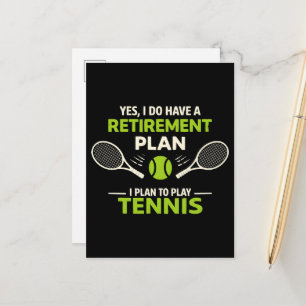 Ja, ich habe einen Rentenplan Tennis Ankündigungspostkarte