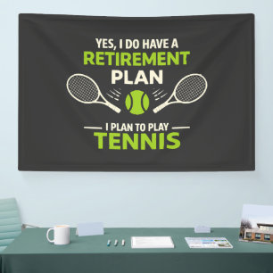 Ja, ich habe einen Rentenplan Tennis Banner