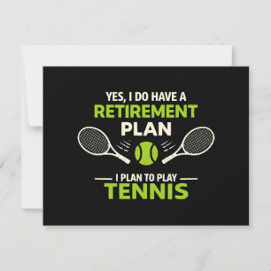 Ja, ich habe einen Rentenplan Tennis Einladung