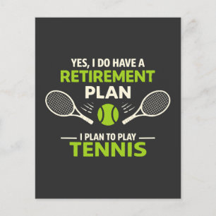 Ja, ich habe einen Rentenplan Tennis Flyer