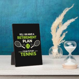 Ja, ich habe einen Rentenplan Tennis Fotoplatte