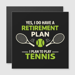 Ja, ich habe einen Rentenplan Tennis Magnetkarte