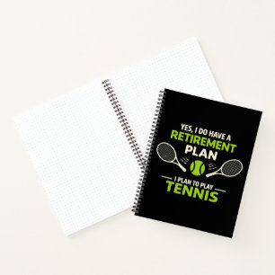 Ja, ich habe einen Rentenplan Tennis Notizblock