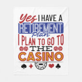 Ja, ich habe einen Rentplan Casino Gambler Fleecedecke (Vorderseite)