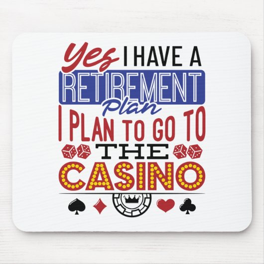 Ja, ich habe einen Rentplan Casino Gambler Mousepad (Vorne)
