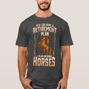 Ja, ich habe einen Rentplan I für die Fahrt H T-Shirt