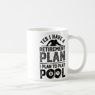 Ja, ich habe einen Ruhestandsplan, den ich vorhabe Kaffeetasse