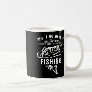 Ja, ich habe einen Ruhestandsplan für den Fischfan Kaffeetasse