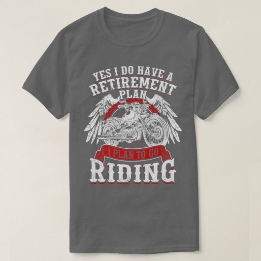 Ja, ich habe einen Ruhestandsplan, um Motorrad fah T-Shirt (Design vorne)