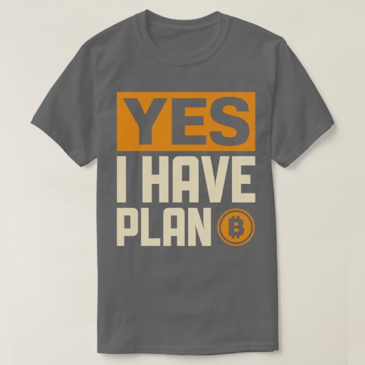 Ja, ich habe Plan B T-Shirt (Design vorne)