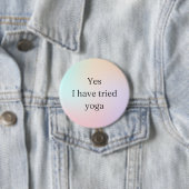 Ja, ich habe versucht Yoga-Behinderung Bewusstsein Button (Beispiel)