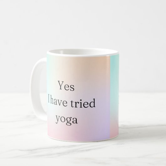 Ja, ich habe versucht Yoga-Behinderung Bewusstsein Kaffeetasse (Vorderseite Links)
