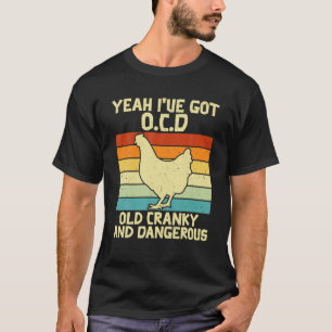Ja, ich habe Zwangsstörungen, alte, mürrische und T-Shirt