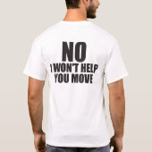 Ja, ich hebe Gewicht - Nein, ich werde Ihnen nicht T-Shirt (Rückseite)