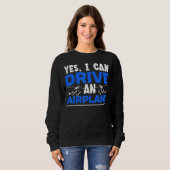 Ja, ich kann ein Flugzeug-Flugzeug-Pilot-Aviator-U Sweatshirt (Vorne ganz)