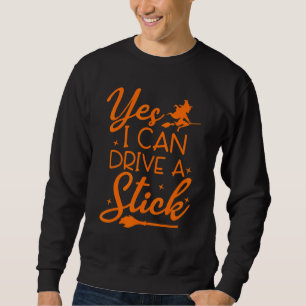 Ja, ich kann ein Stick Halloween Halloween Sweatshirt