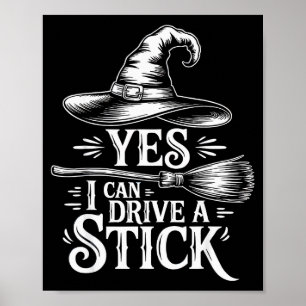 Ja, ich kann einen Schaltwagen fahren, lustige Hex Poster