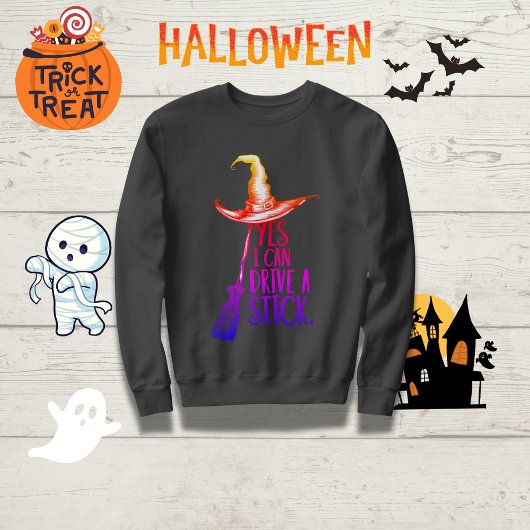 "Ja, ich kann einen Stick fahren" Hexenhut Sweatshirt