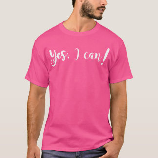 Ja, ich kann Motivationszitat vintage T-Shirt