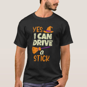 Ja, ich kann Stick Funny Halloween Hexenhut Bi fah T-Shirt