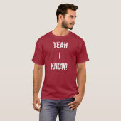 Ja, ich kenne T - Shirt (Vorne ganz)