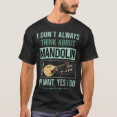Ja, ich mache Mandolin T-Shirt (Vorderseite)