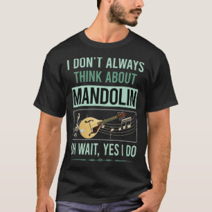 Ja, ich mache Mandolin T-Shirt