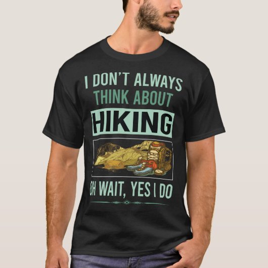 Ja, ich mache Wanderwanderungen T-Shirt (Vorderseite)