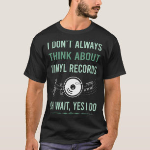 Ja, ich mag Vinyl-Schallplatten T-Shirt