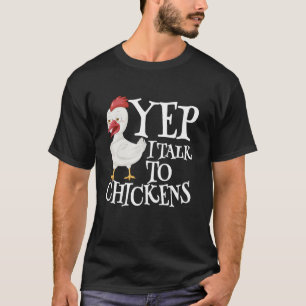 Ja, ich rede mit Hühnern Sarkastischer lustiger Sp T-Shirt