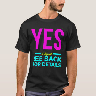 Ja, ich setze mich zurück, um Details zu erfahren. T-Shirt