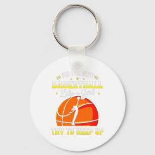 Ja, ich spiele Basketball wie ein Mädchen  Schlüsselanhänger