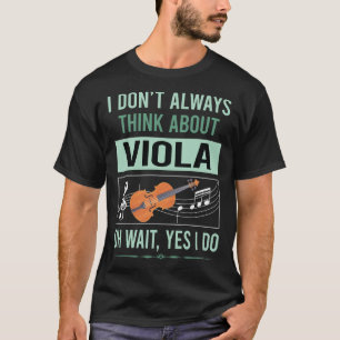 Ja, ich spiele Viola Bratschist T-Shirt