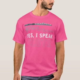 Ja, ich spreche Flöte T-Shirt