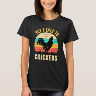 Ja, ich spreche mit Hühnern Flüsterer Nuggets Farm T-Shirt